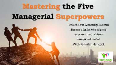Mastering the Five Managerial Superpowers